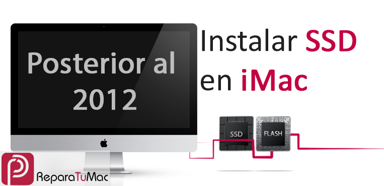 Instalar SSD en iMac posterior al 2012
